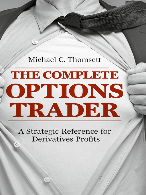 Title details for The Complete Options Trader by Michael C. Thomsett - Available